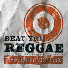 The Upsessions - Beat you Reggae - 2009